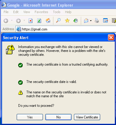 Screenshot showing a window titled Security Alert. Inside is the following text: Information you exchange with this site cannot be viewed or changed by others. However, there is a problem with the site's security certificate. A green checkmark: The security certificate is from a trusted certifying authority. A green checkmark: The security certificate date is valid. A yellow warning sign: The name on the security certificate is invalid or does not match the mame of the site. Do you want to proceed? Below are three similar-looking buttons labeled: Yes, No and View Certificate.